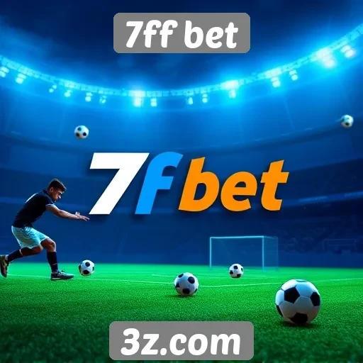 Perspectivas futuras para o site de apostas 7ff bet